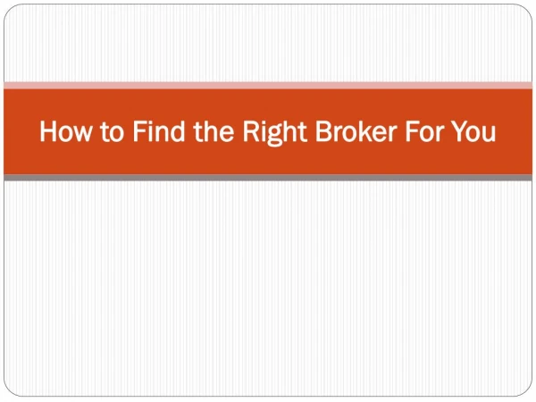 How to Find the Right Broker For You - Forex Trading