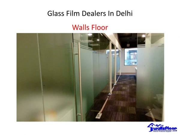 Glass Film Dealers In Delhi