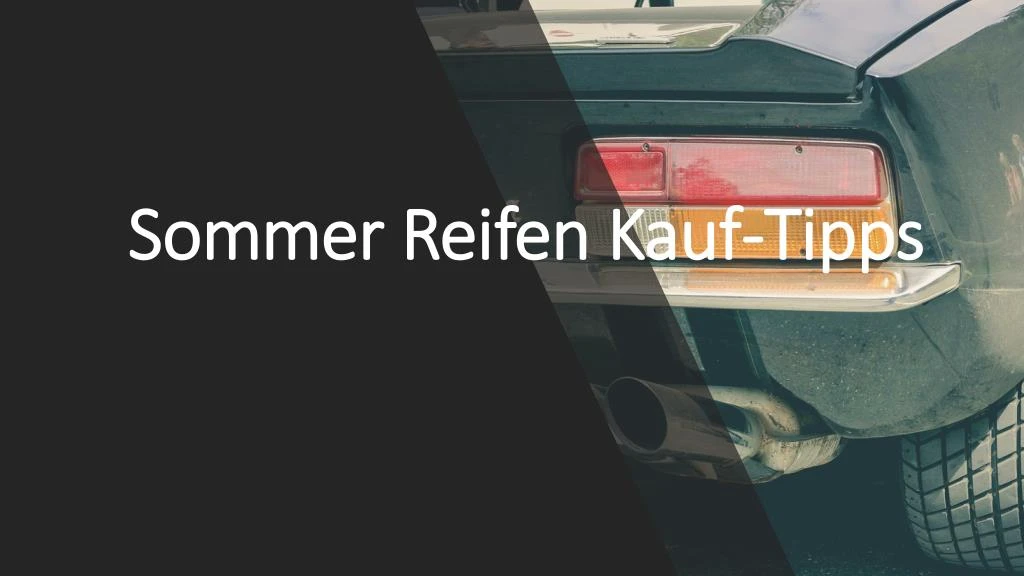 sommer reifen kauf tipps