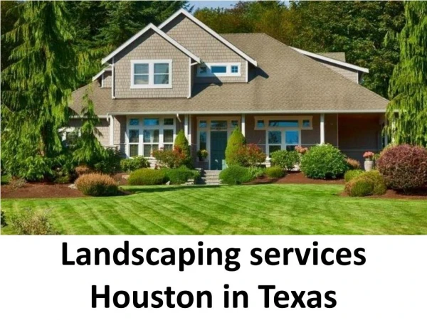 Landscaping services Houston