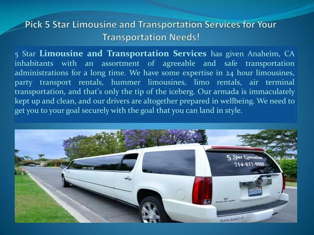 pick 5 star limousine and transportation services for your transportation needs
