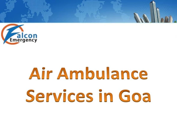 Charter Air Ambulance Service in Goa with Paramedic Technician