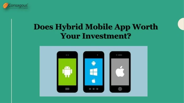 Does Hybrid Mobile App Worth your investment?