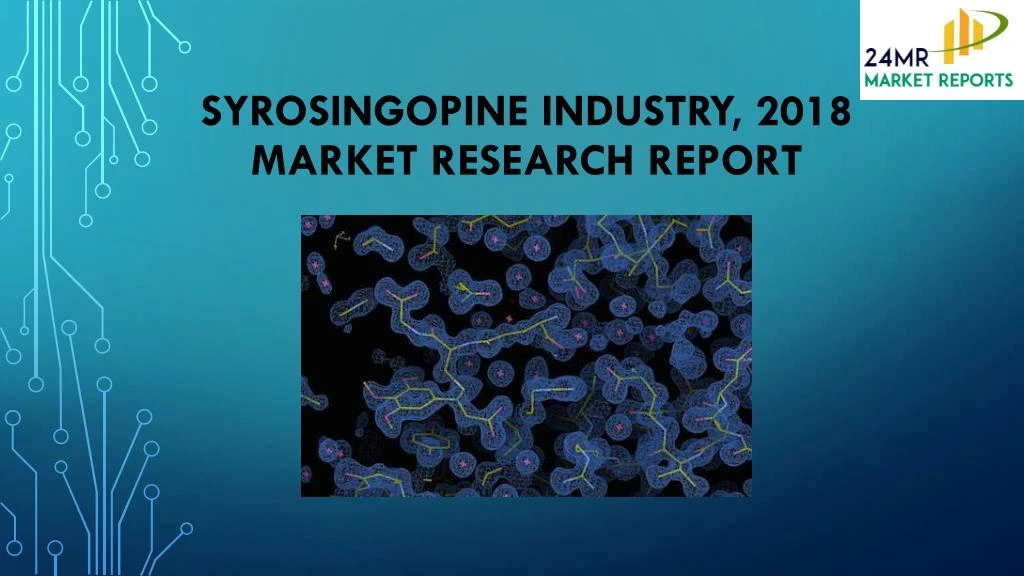 syrosingopine industry 2018 market research report