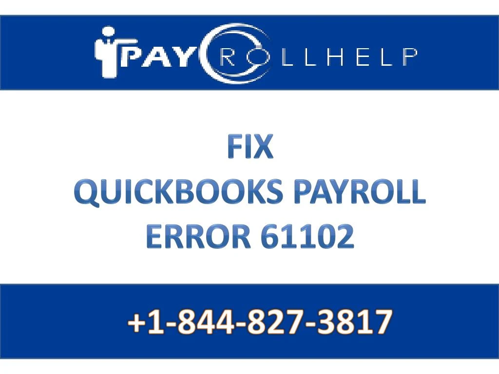 fix quickbooks payroll error 61102