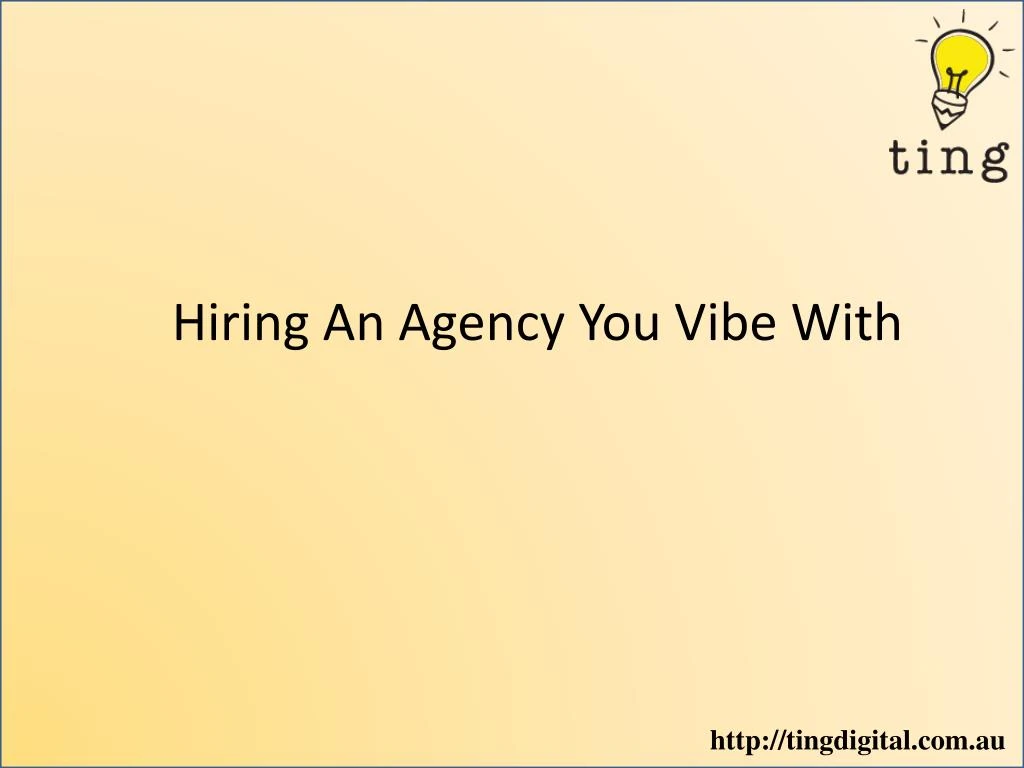 hiring an agency you vibe with