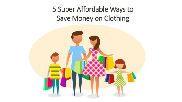 5 Super Affordable Ways to Save Money on Clothing