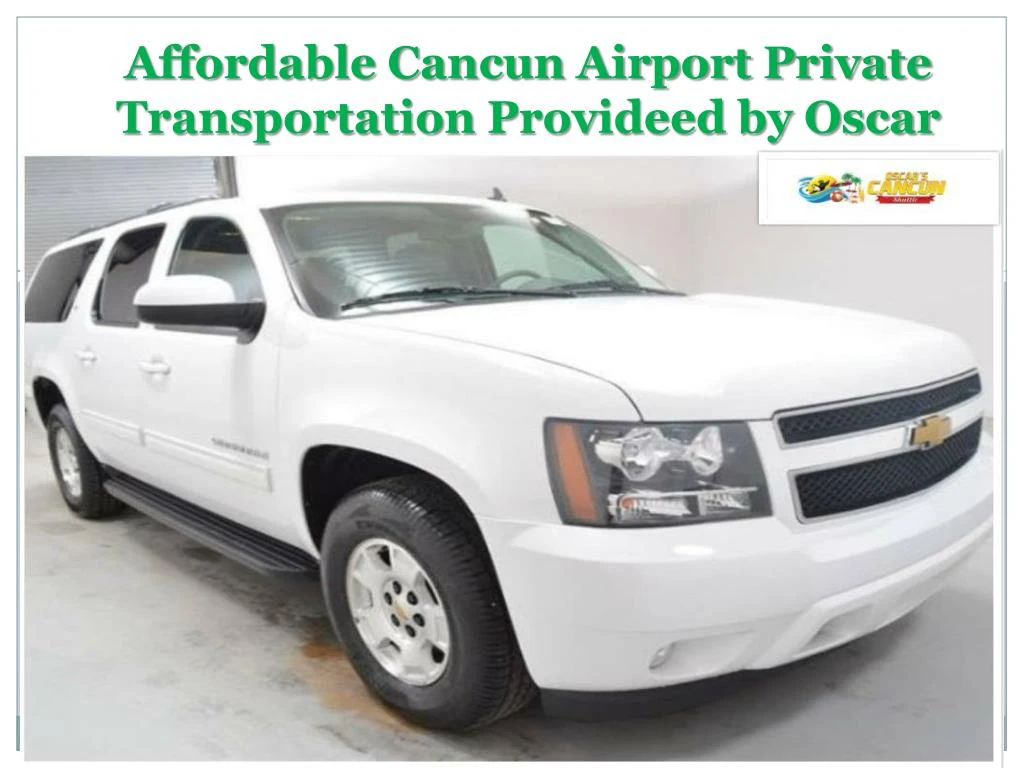 affordable cancun airport private transportation