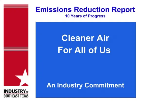 Cleaner Air For All of Us An Industry Commitment