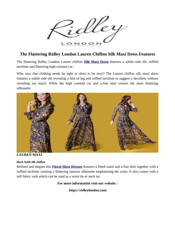 The Flattering Ridley London Lauren Chiffon Silk Maxi Dress Features