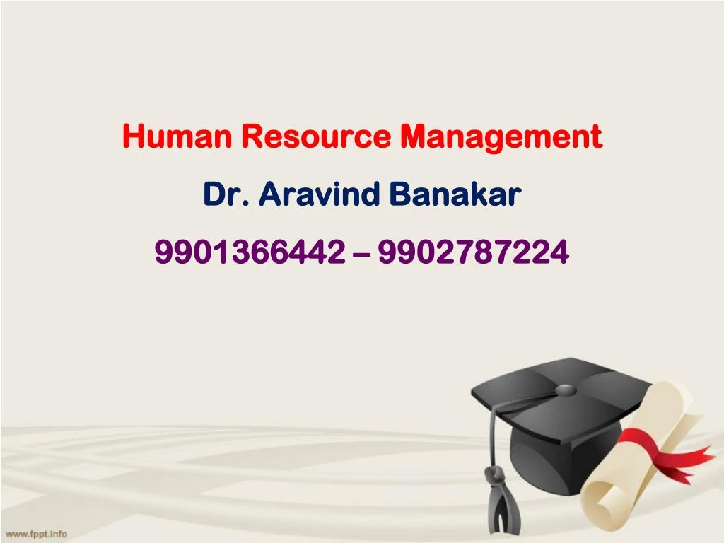 human resource management dr aravind banakar 9901366442 9902787224