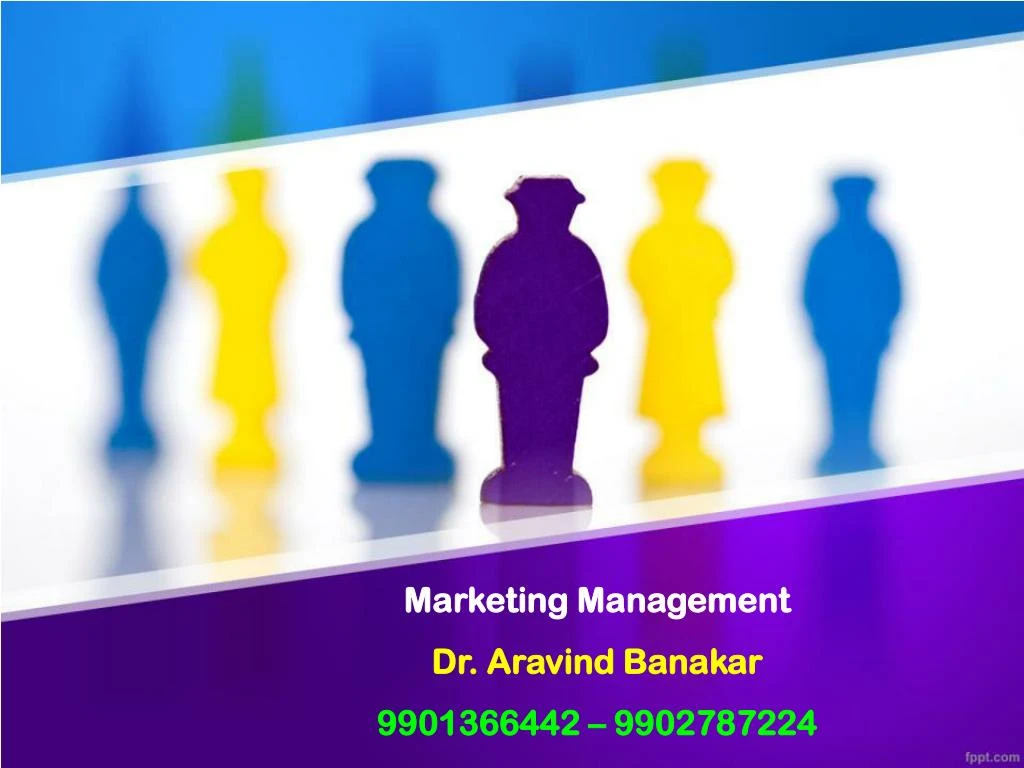 marketing management dr aravind banakar 9901366442 9902787224