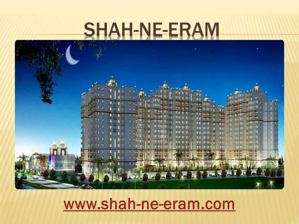 Enjoy Amenities Included Luxurious Homes Shah Ne Eram