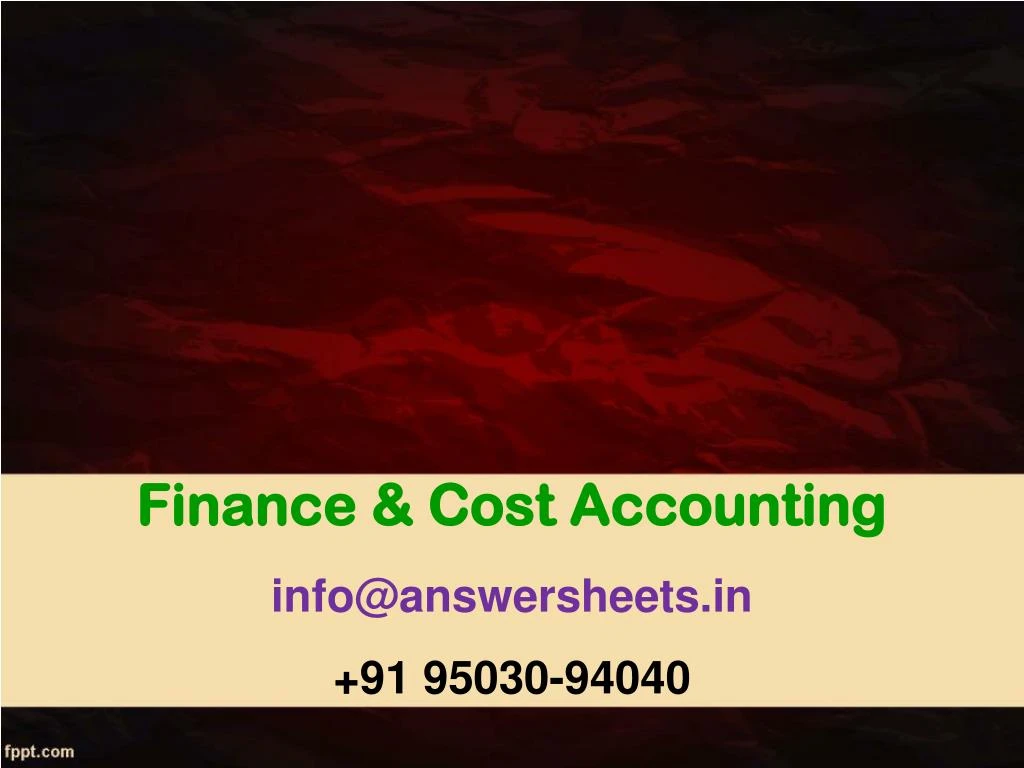 finance cost accounting info@answersheets in 91 95030 94040