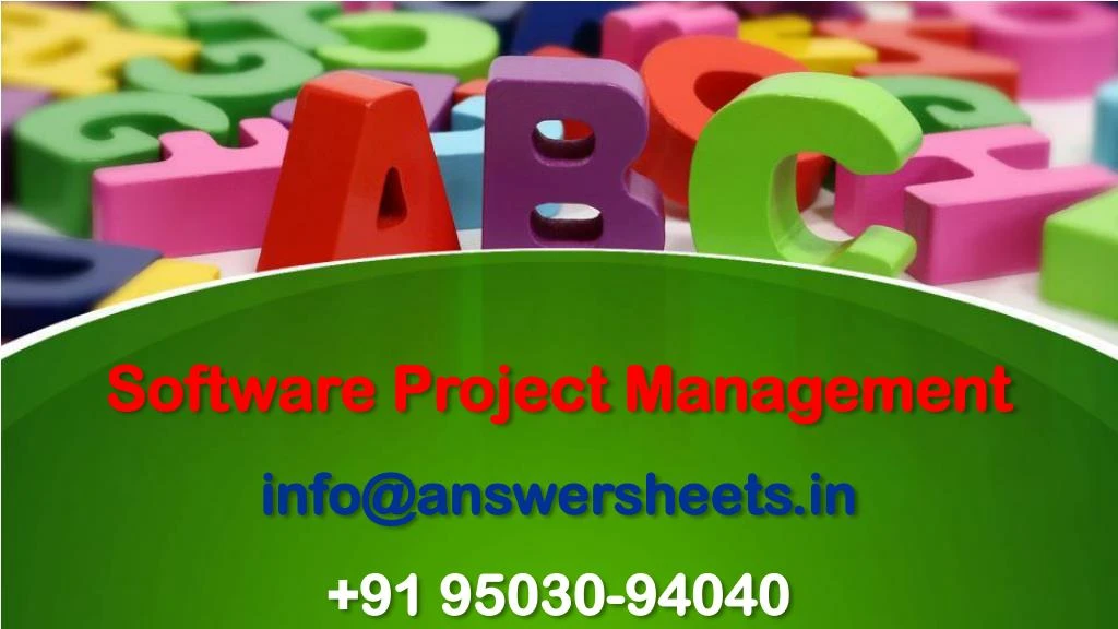software project management info@answersheets in 91 95030 94040