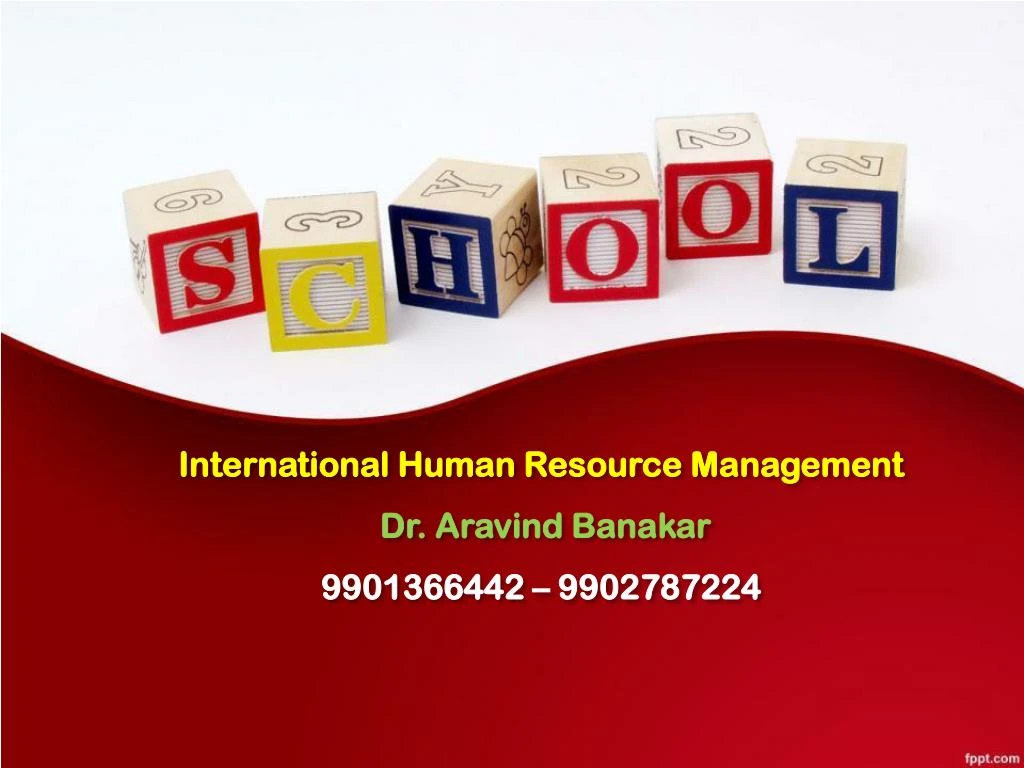 international human resource management dr aravind banakar 9901366442 9902787224