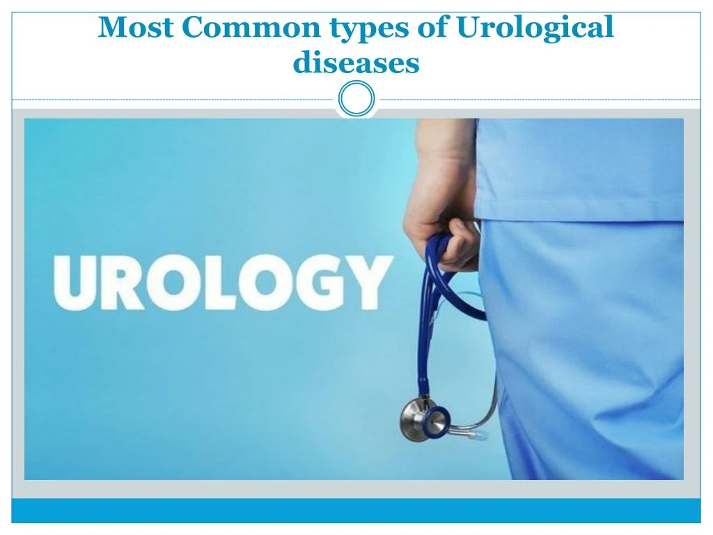 most common types of urological diseases