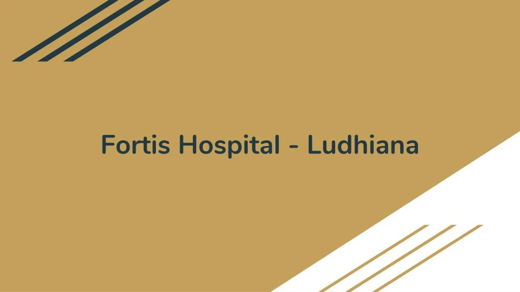 fortis hospital ludhiana