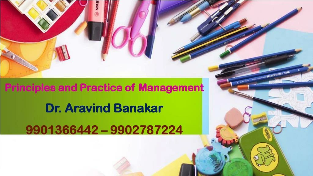 principles and practice of management dr aravind banakar 9901366442 9902787224