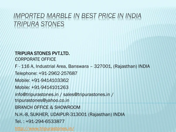 Imported Marble in Best Price in India Tripura Stones