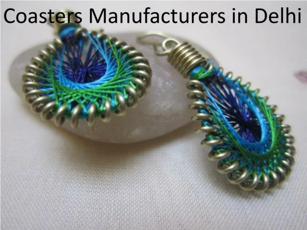 Best Coasters Manufacturers in Delhi-Leader Wiser