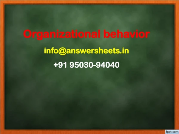 organizational behavior info@answersheets in 91 95030 94040