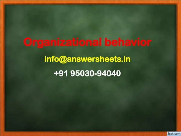 organizational behavior info@answersheets in 91 95030 94040