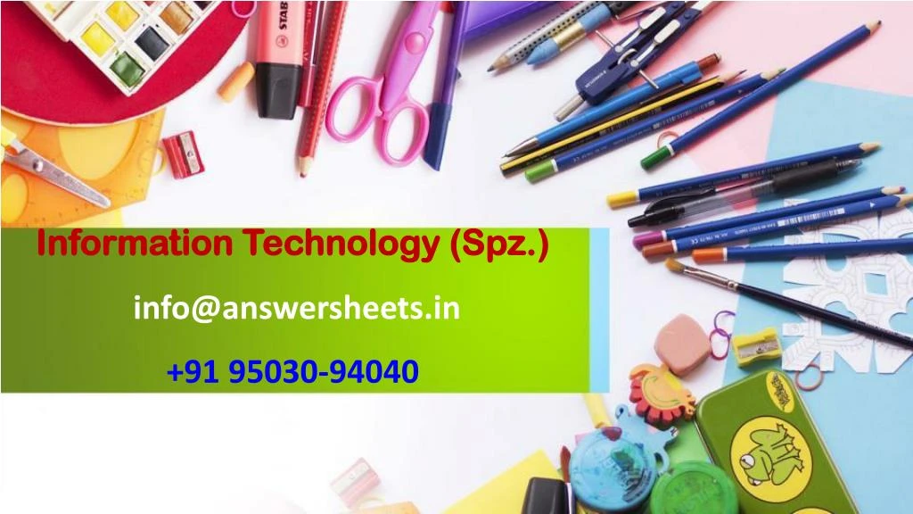 information technology spz info@answersheets in 91 95030 94040