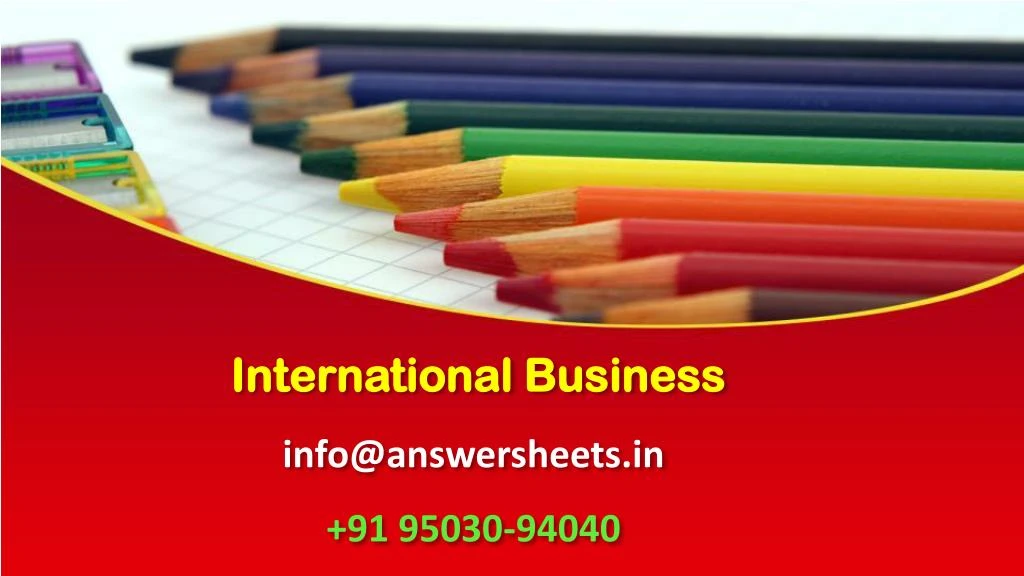 international business info@answersheets in 91 95030 94040