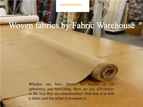 Woven fabrics by Fabric Warehouse