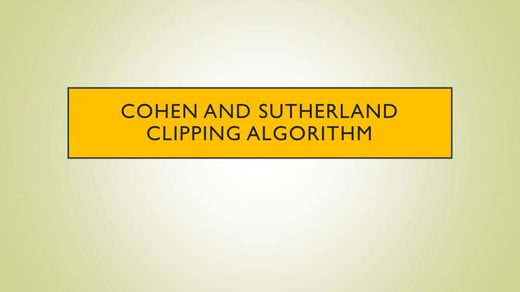 cohen and sutherland clipping algorithm