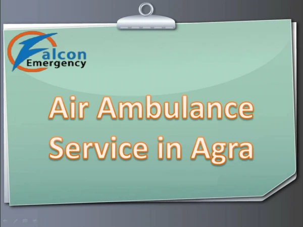 Best Emergency Air Ambulance Service in Agra