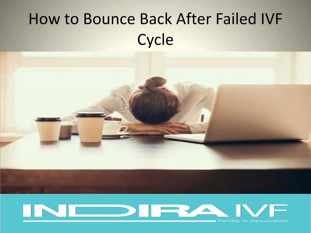 how to bounce back after failed ivf cycle