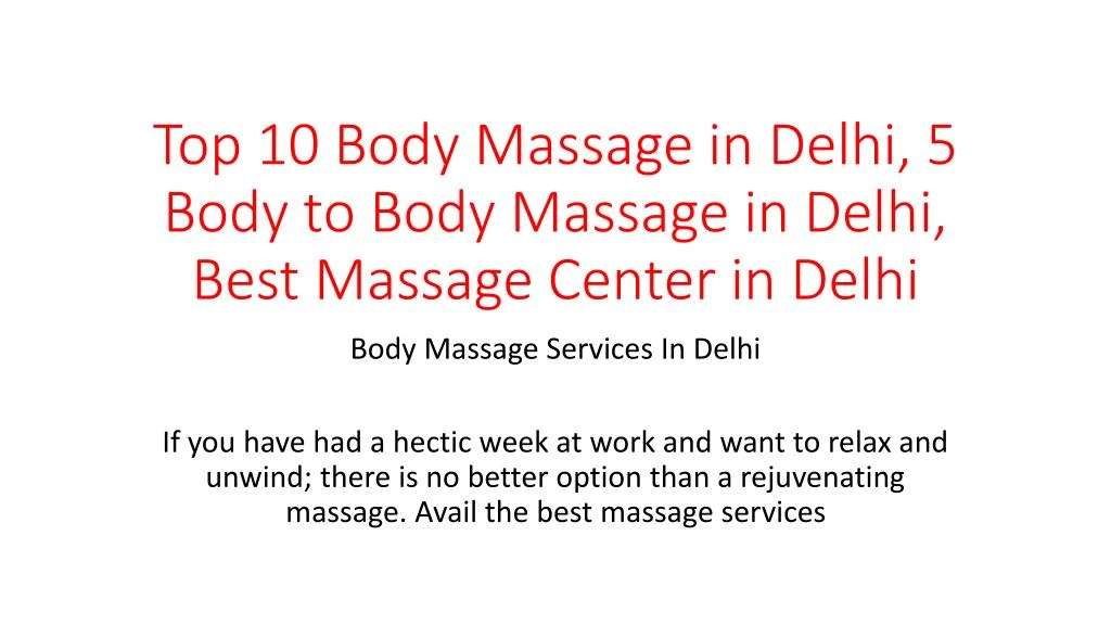 top 10 body massage in delhi 5 body to body massage in delhi best massage center in delhi