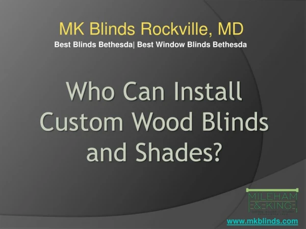 Who Can Install Custom Wood Blinds and Shades?