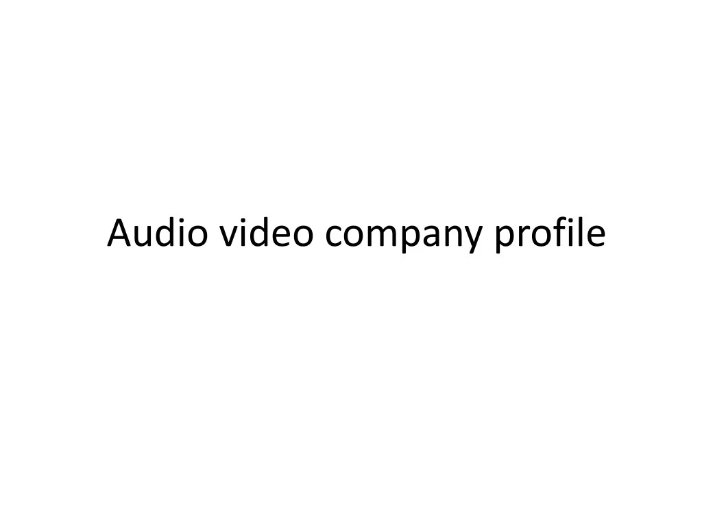 audio video company profile