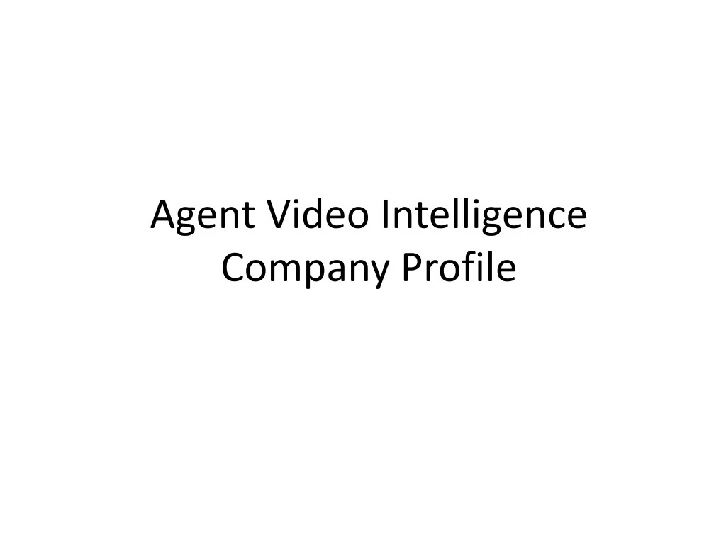 agent video intelligence company profile