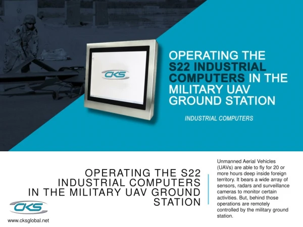 Operating the S22 Industrial Computers in the Military UAV Ground Station