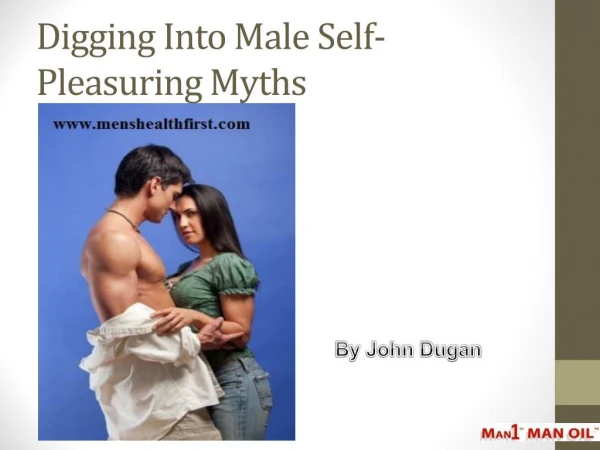 Digging Into Male Self-Pleasuring Myths