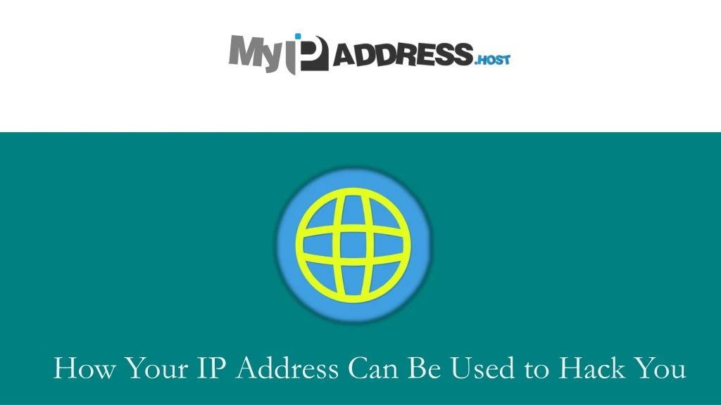 how your ip address can be used to hack you