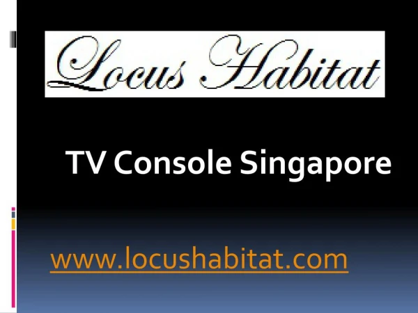 TV Console Singapore - www.locushabitat.com
