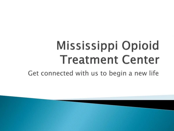 Mississippi Opioid Treatment Center