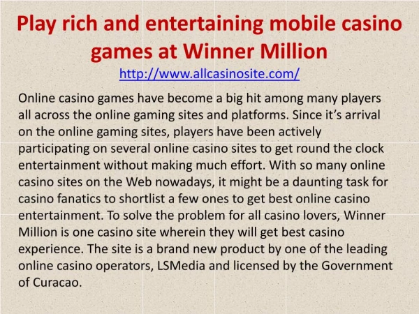 Play rich and entertaining mobile casino games at Winner Million