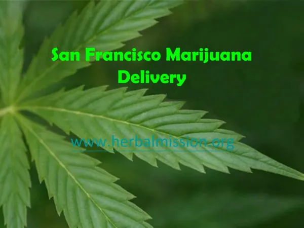 San Francisco Marijuana Delivery