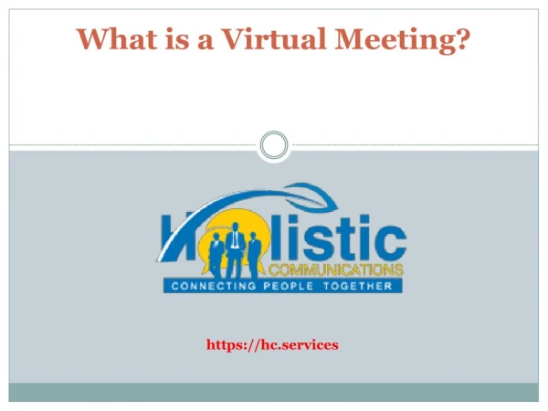 Virtual Meeting Software - Holistic Communication