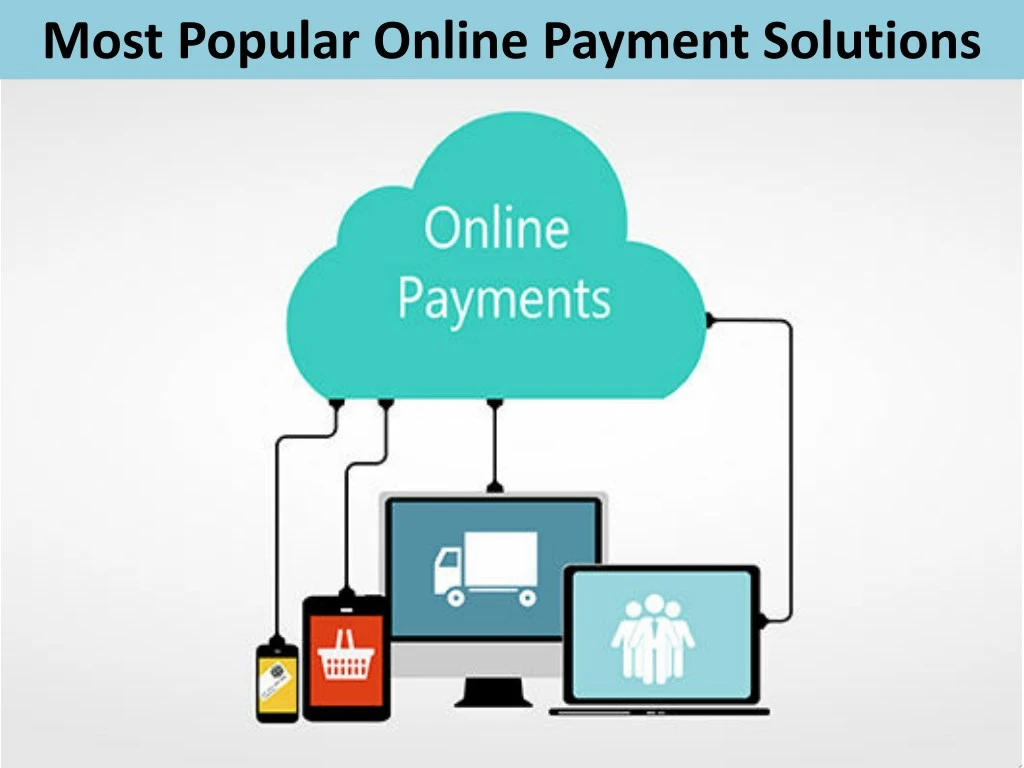 most popular online payment solutions