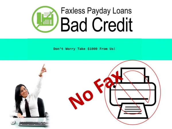 Faxless Payday Loans Bad Credit