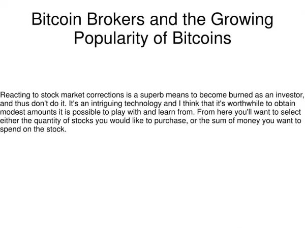 Bitcoin Brokers and the Growing Popularity of Bitcoins