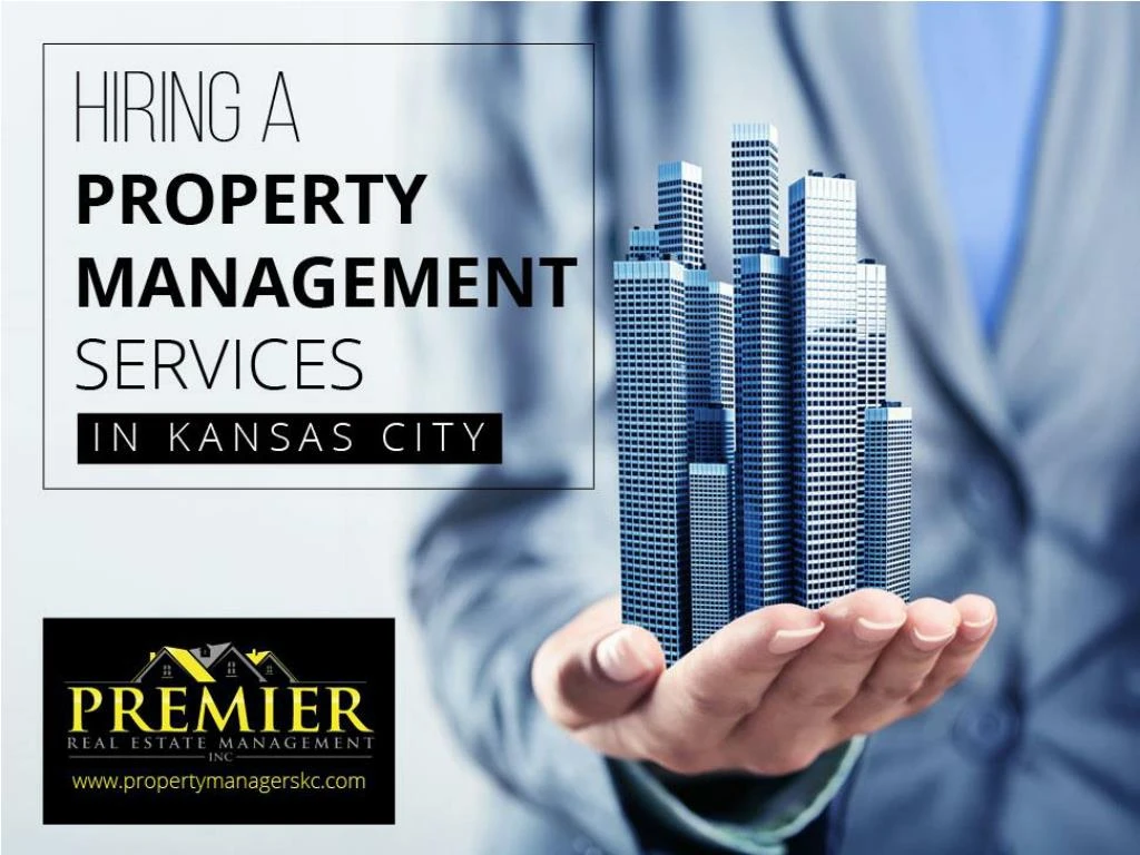 hiring a property management services in kansas city