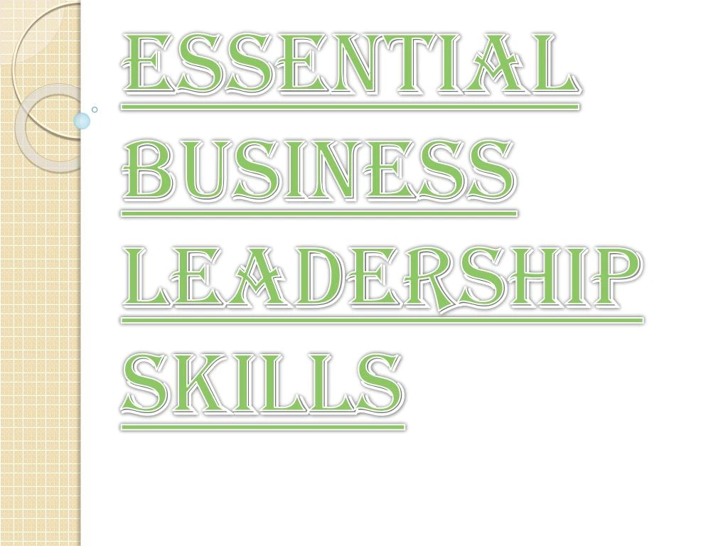 essential business leadership skills